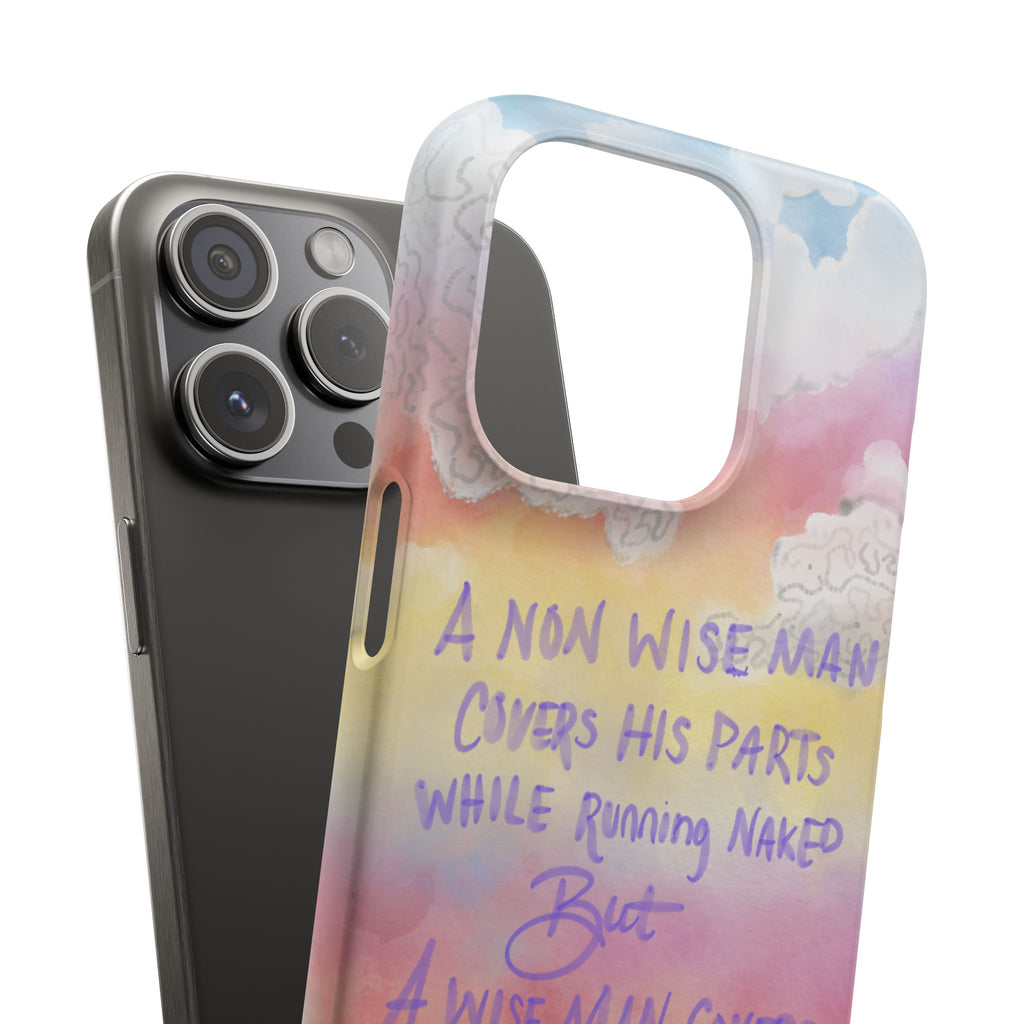 Phone Case — Pastel Cloud Quote ‘A Wise Man Covers His Face’ Protective Snap Case