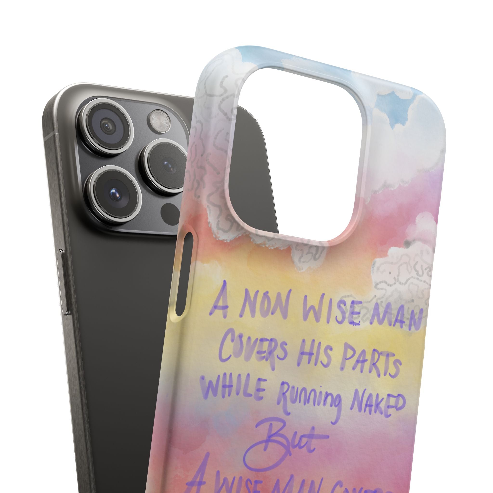 Phone Case — Pastel Cloud Quote ‘A Wise Man Covers His Face’ Protective Snap Case