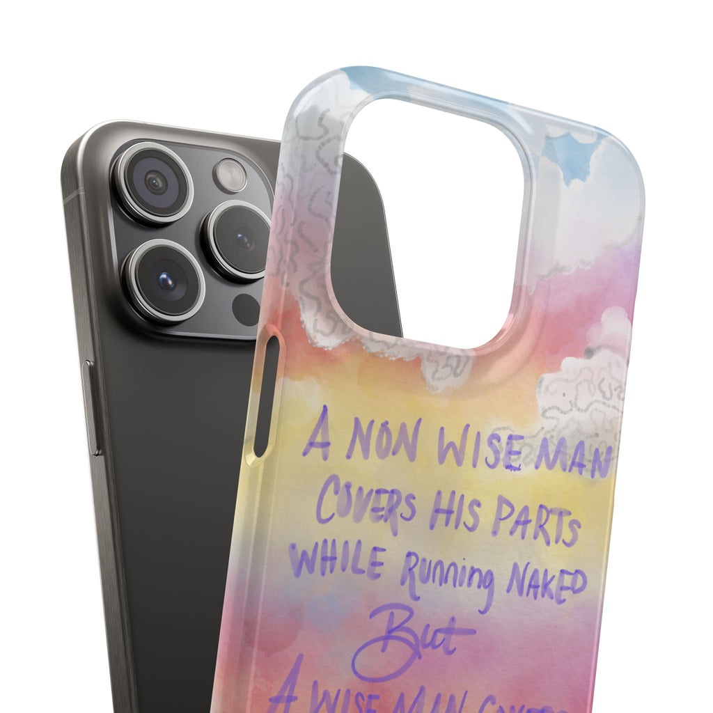 Phone Case — Pastel Cloud Quote ‘A Wise Man Covers His Face’ Protective Snap Case
