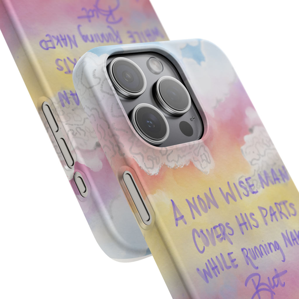 Phone Case — Pastel Cloud Quote ‘A Wise Man Covers His Face’ Protective Snap Case