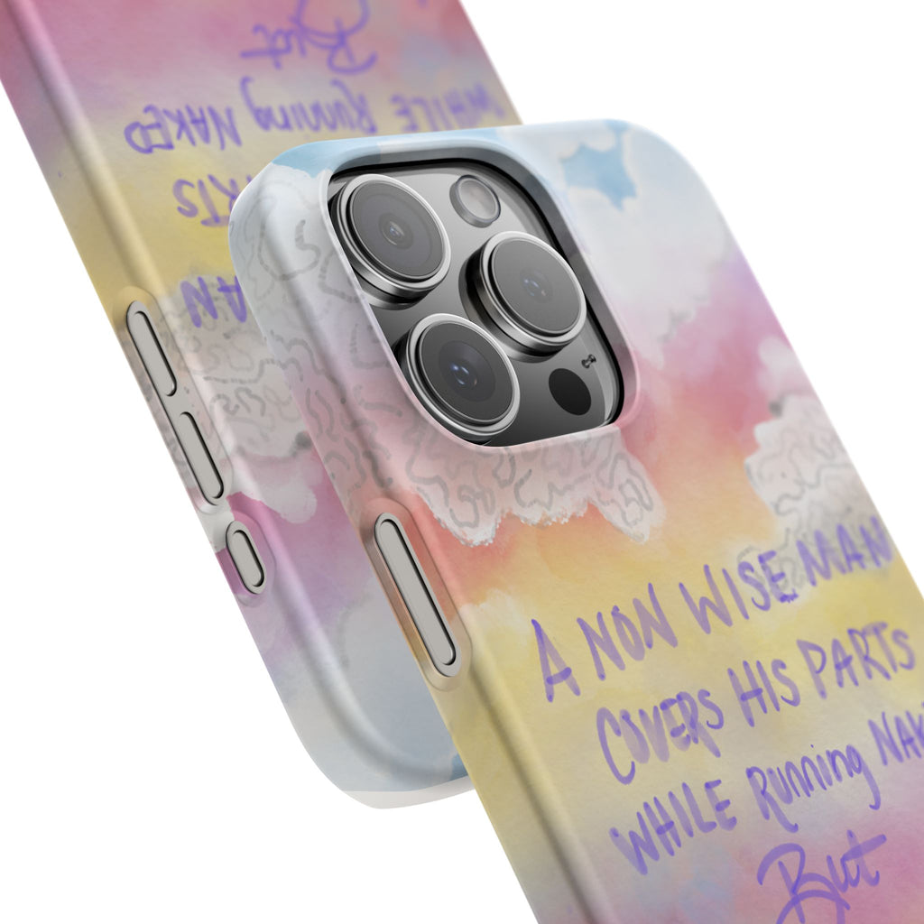 Phone Case — Pastel Cloud Quote ‘A Wise Man Covers His Face’ Protective Snap Case