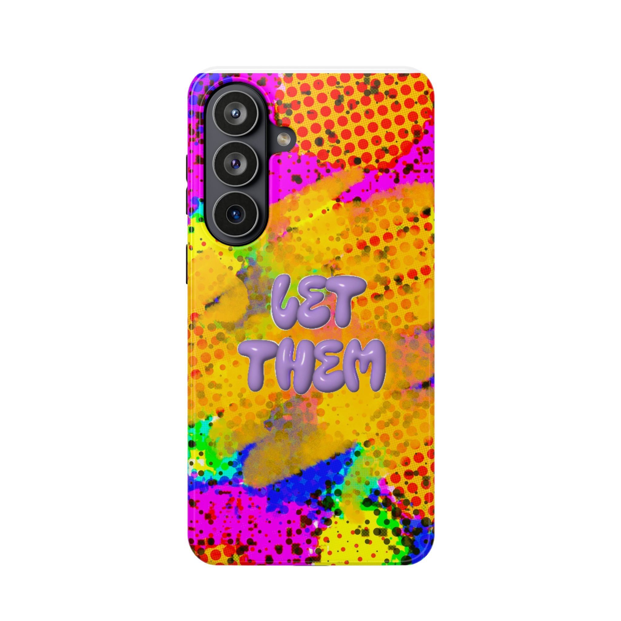 Phone Case — Colorful Pop Art “Let Them” Magnetic Impact-Resistant Case
