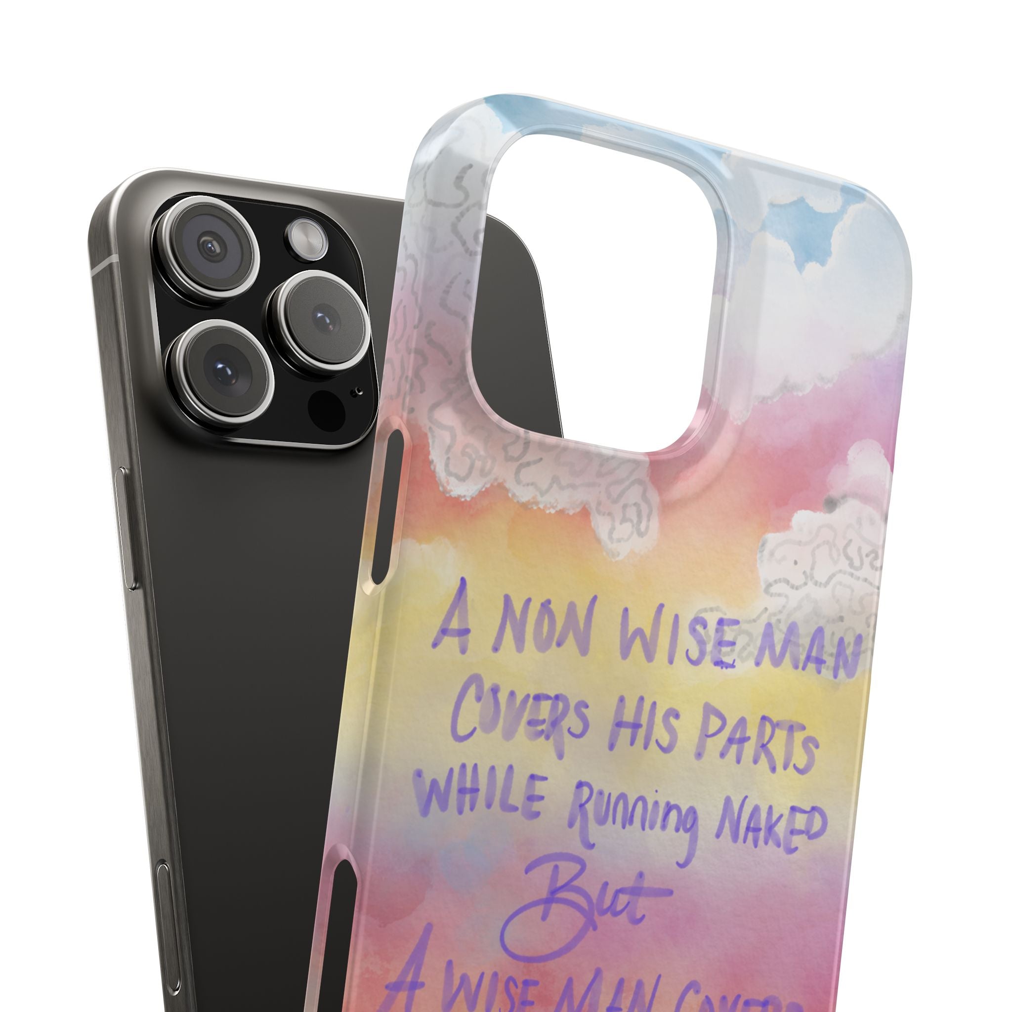 Phone Case — Pastel Cloud Quote ‘A Wise Man Covers His Face’ Protective Snap Case
