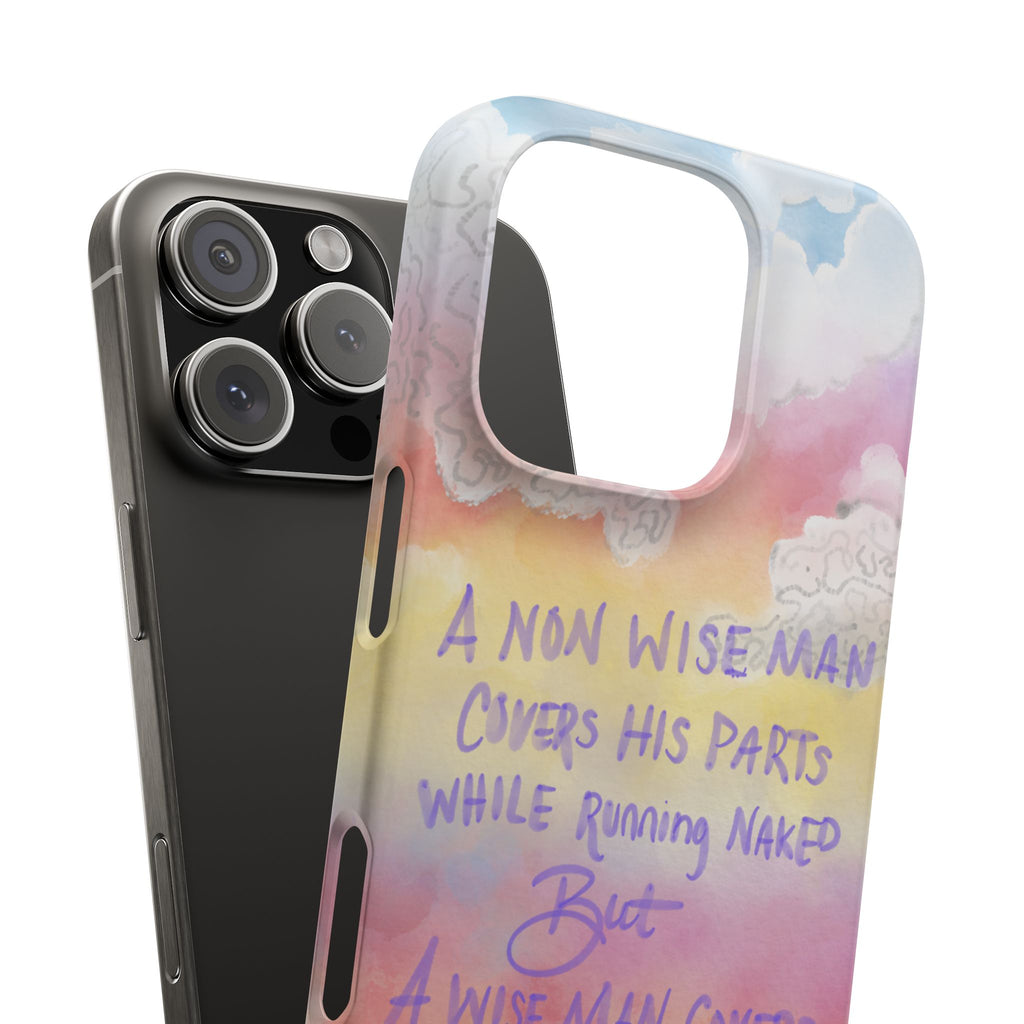 Phone Case — Pastel Cloud Quote ‘A Wise Man Covers His Face’ Protective Snap Case