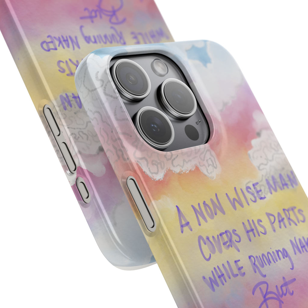 Phone Case — Pastel Cloud Quote ‘A Wise Man Covers His Face’ Protective Snap Case