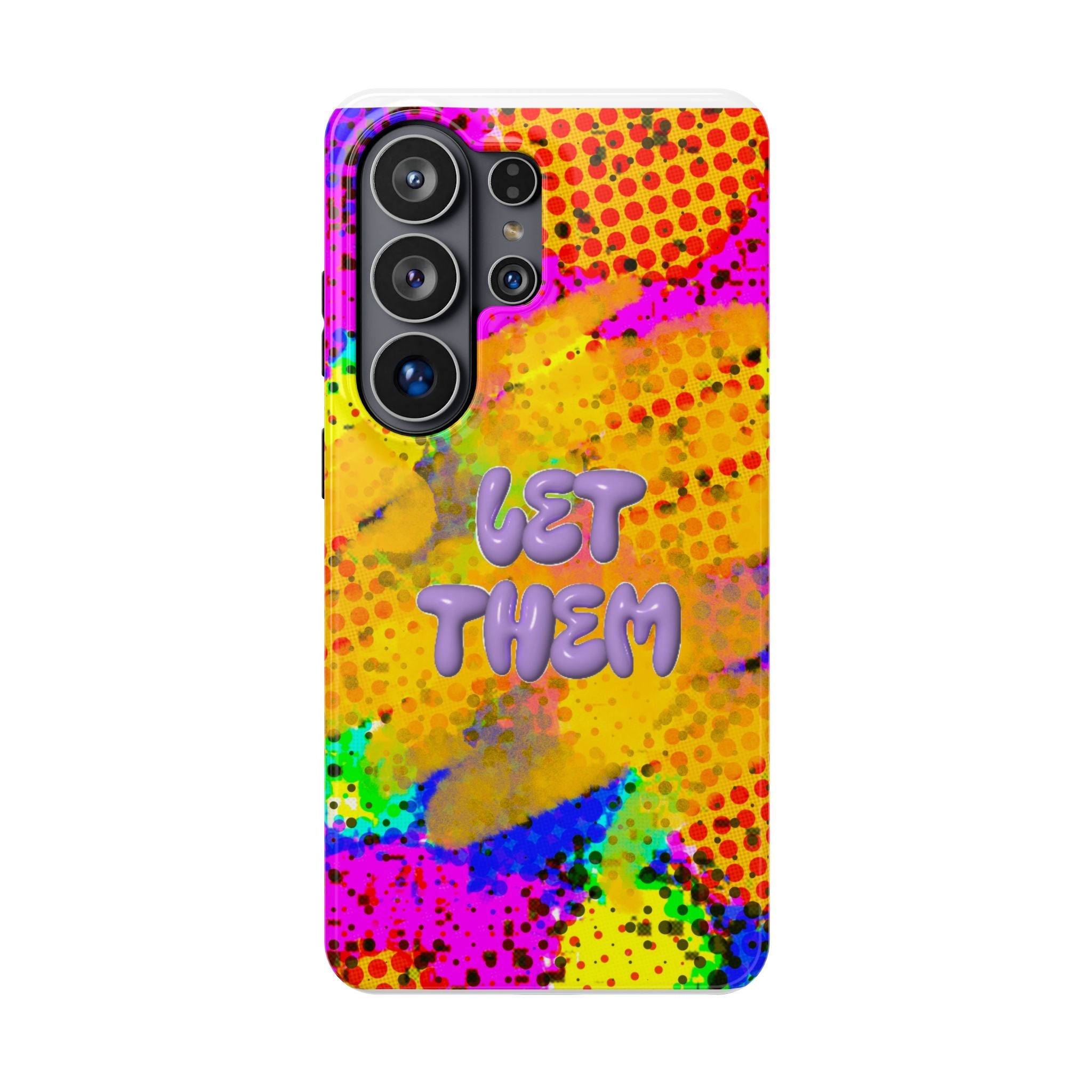 Phone Case — Colorful Pop Art “Let Them” Magnetic Impact-Resistant Case