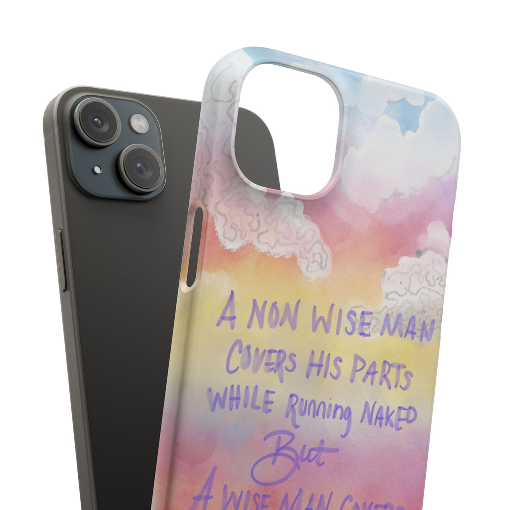 Phone Case — Pastel Cloud Quote ‘A Wise Man Covers His Face’ Protective Snap Case