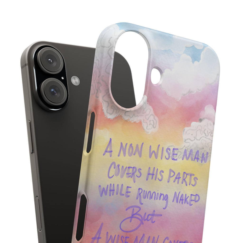 Phone Case — Pastel Cloud Quote ‘A Wise Man Covers His Face’ Protective Snap Case