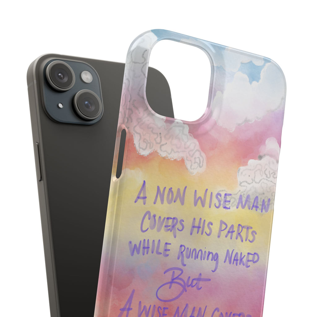 Phone Case — Pastel Cloud Quote ‘A Wise Man Covers His Face’ Protective Snap Case