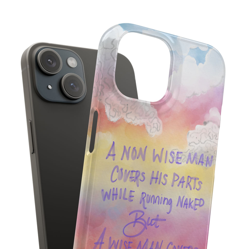 Phone Case — Pastel Cloud Quote ‘A Wise Man Covers His Face’ Protective Snap Case