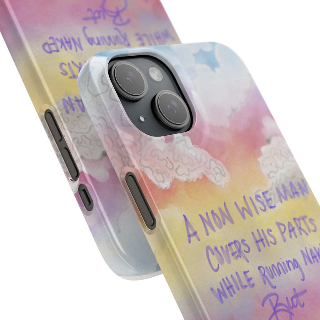 Phone Case — Pastel Cloud Quote ‘A Wise Man Covers His Face’ Protective Snap Case