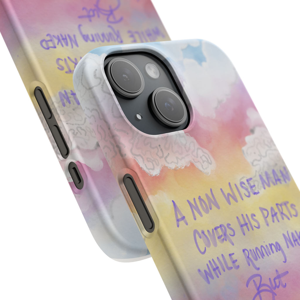 Phone Case — Pastel Cloud Quote ‘A Wise Man Covers His Face’ Protective Snap Case