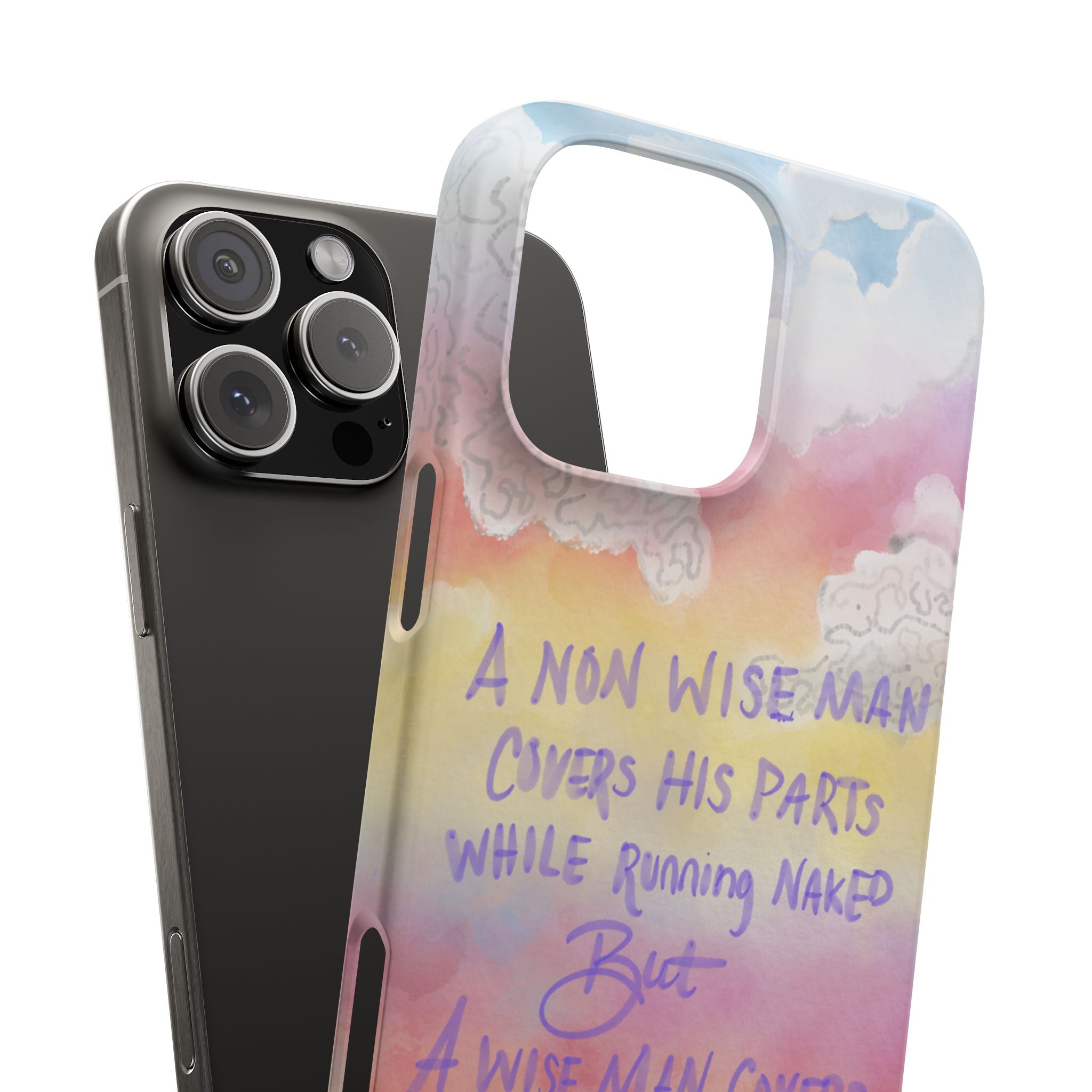 Phone Case — Pastel Cloud Quote ‘A Wise Man Covers His Face’ Protective Snap Case