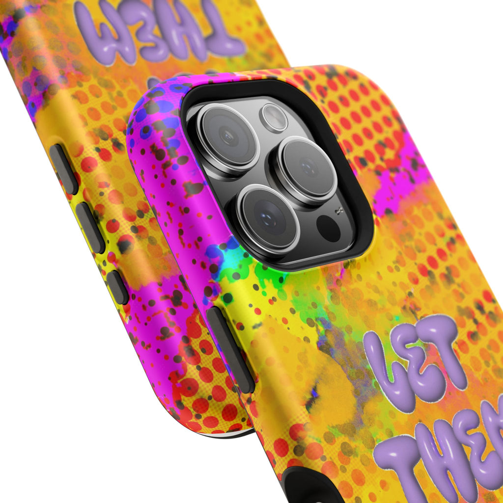 Phone Case — Colorful Pop Art “Let Them” Magnetic Impact-Resistant Case